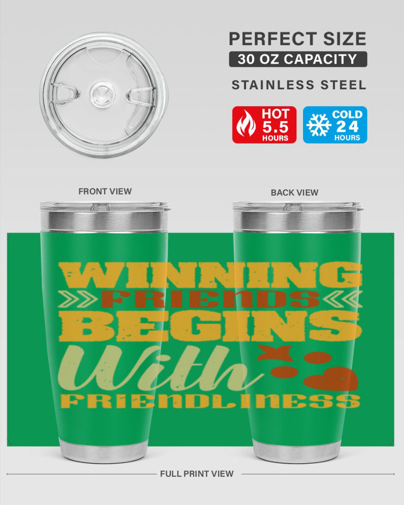 Winning friends begins with friendliness Style 25#- Best Friend- Tumbler