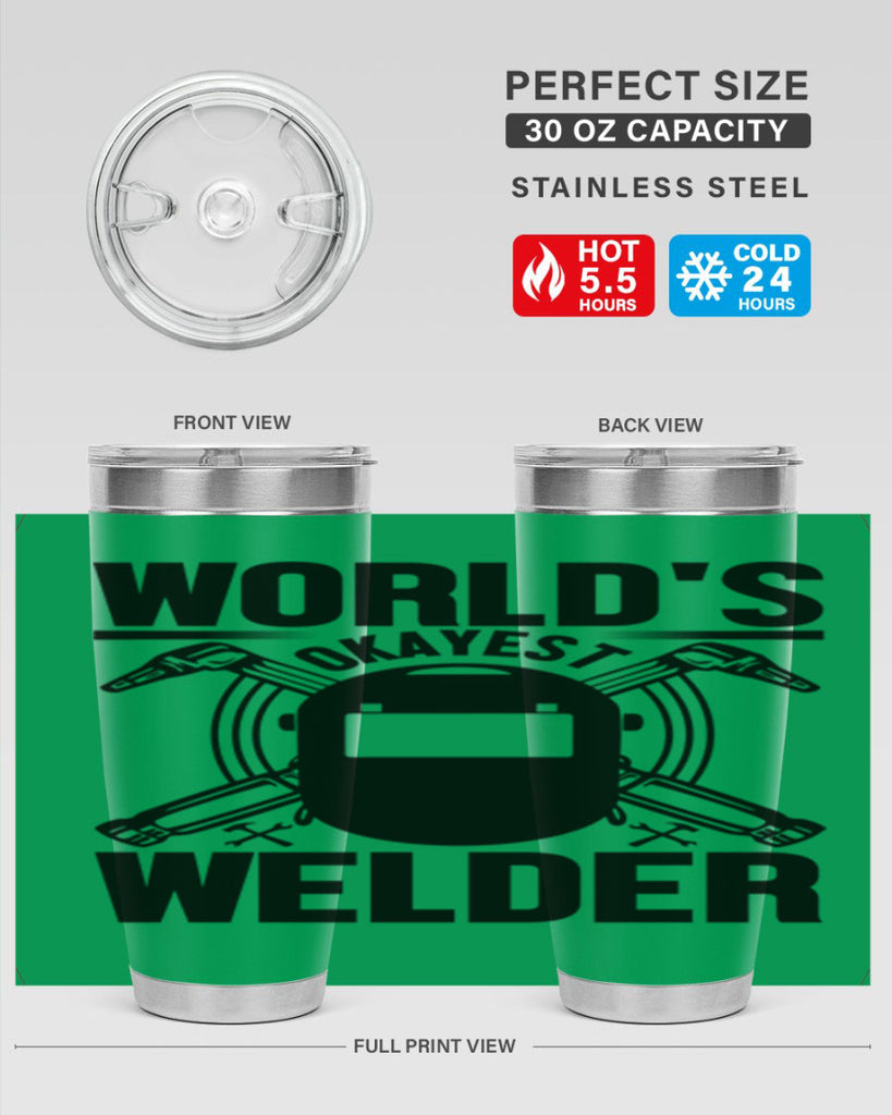 Worlds okayest Style 1#- welder- tumbler