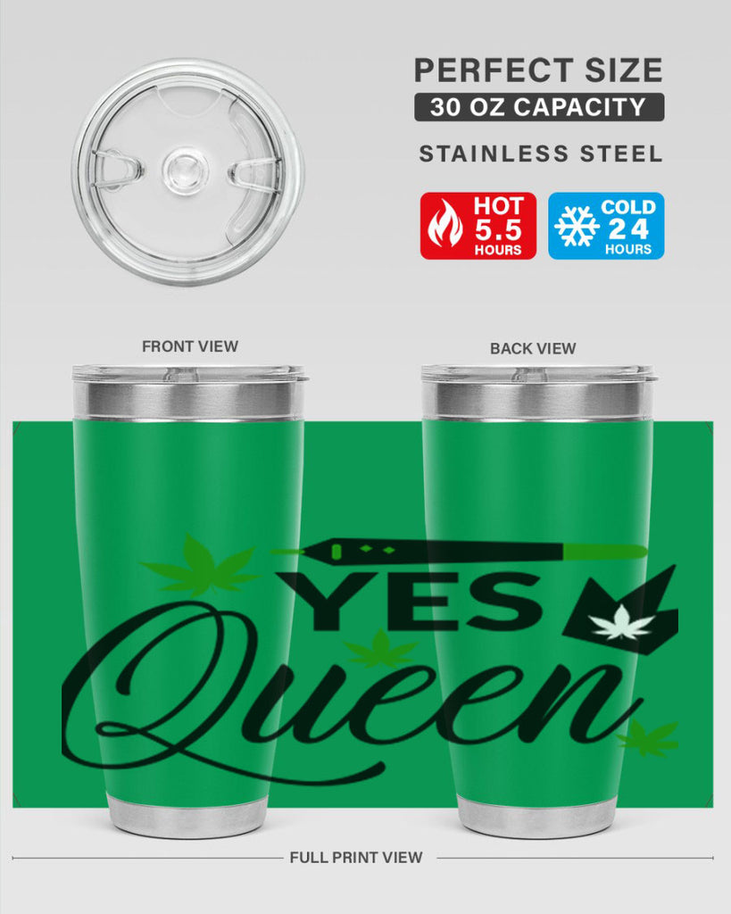 Yes Queen 307#- marijuana- Tumbler