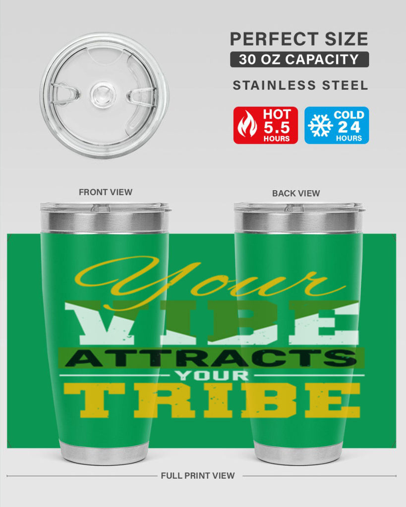 Your vibe attracts your tribe Style 15#- Best Friend- Tumbler