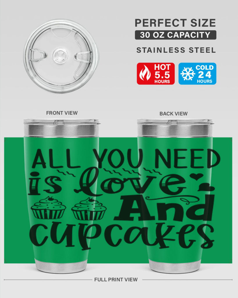 all you need is love and cupcakes 60#- kitchen- Tumbler