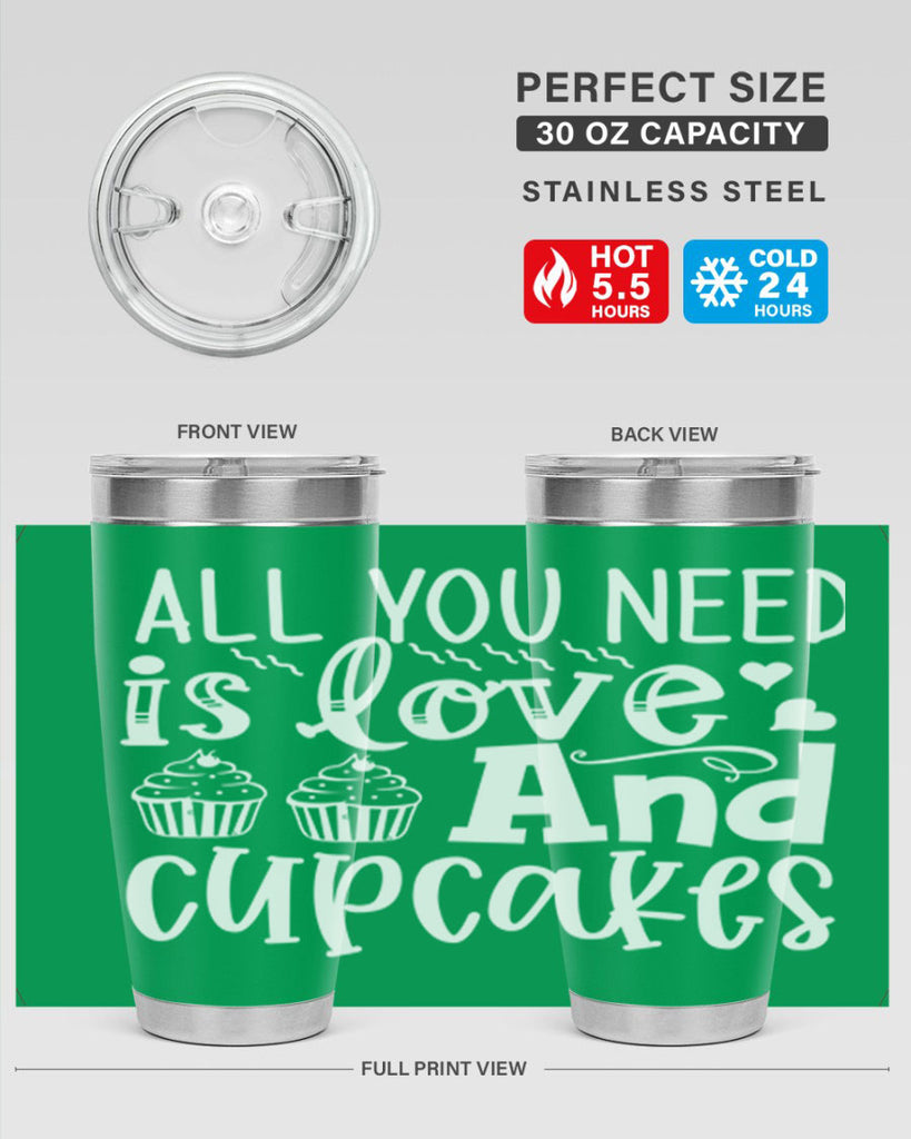 all you need is love and cupcakes 62#- kitchen- Tumbler