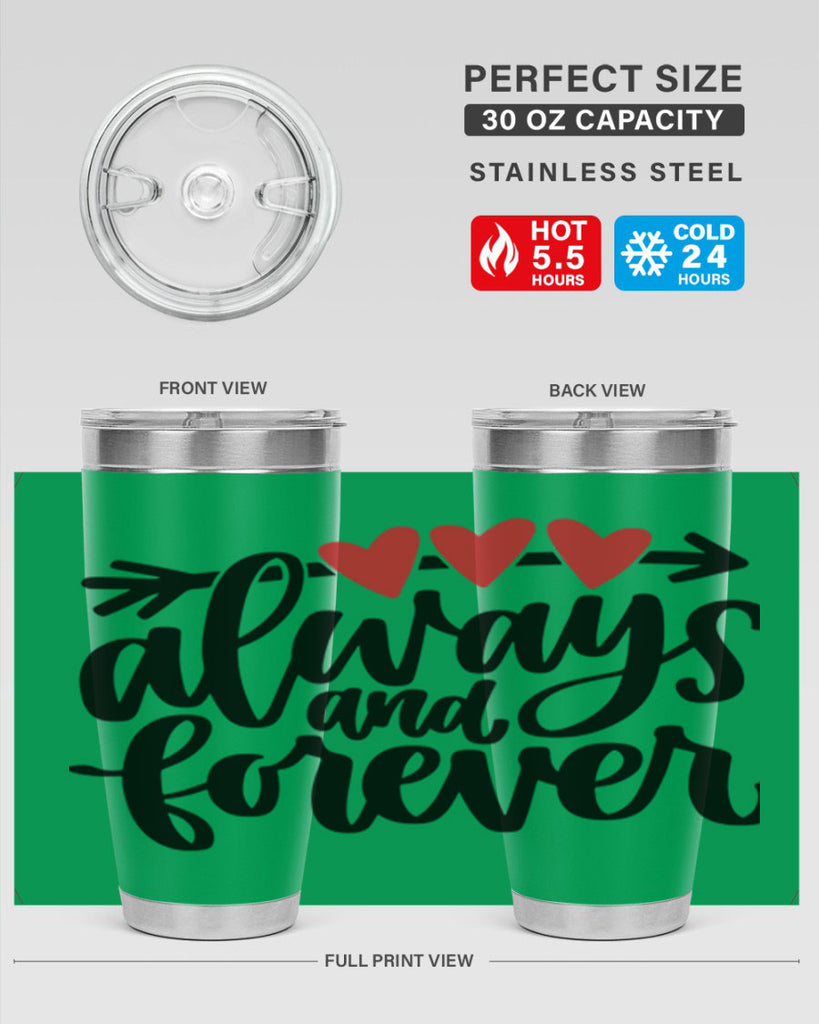 always and forever 31#- valentines day- Tumbler