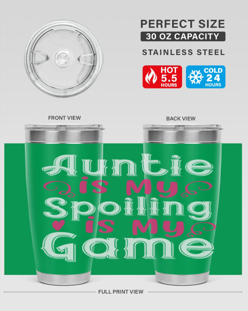 auntie is my name spoiling is my game Style 69#- aunt- Tumbler