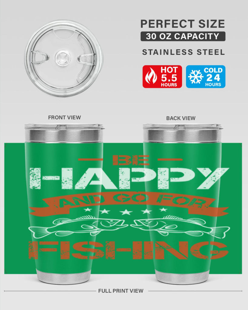 be happy and go for fishing 278#- fishing- Tumbler