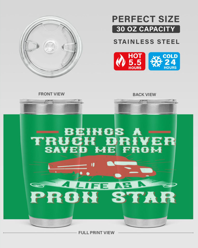 beings a truck driver saved me from a life as a pron star Style 17#- truck driver- tumbler