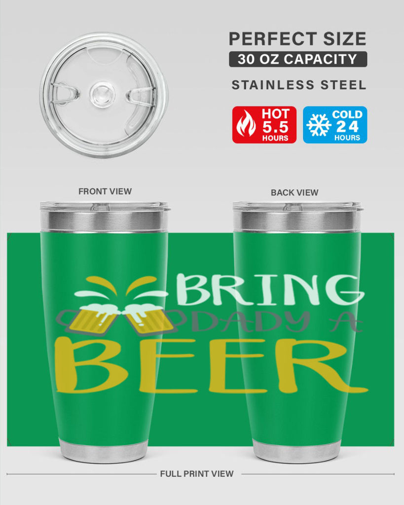 bring a dady beer 118#- beer- Tumbler