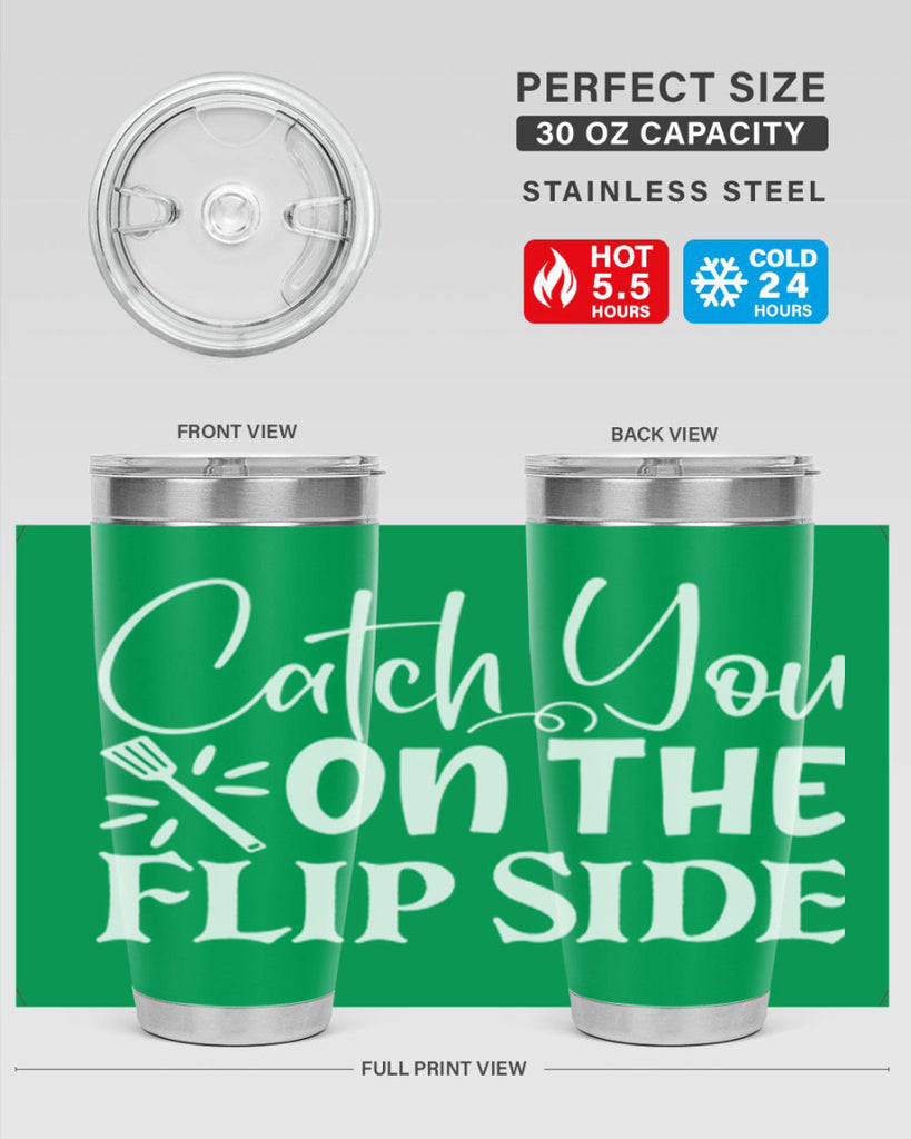 catch you on the flip side 51#- kitchen- Tumbler