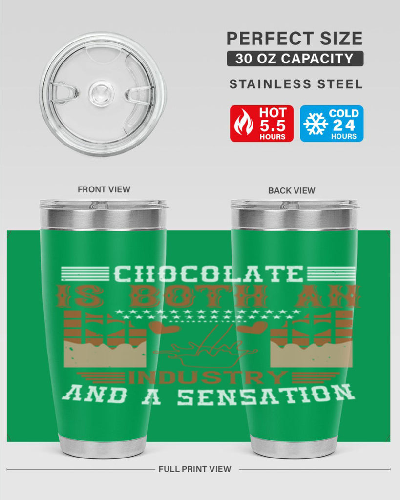 chocolate is both an industry and a sensation 48#- chocolate- Tumbler