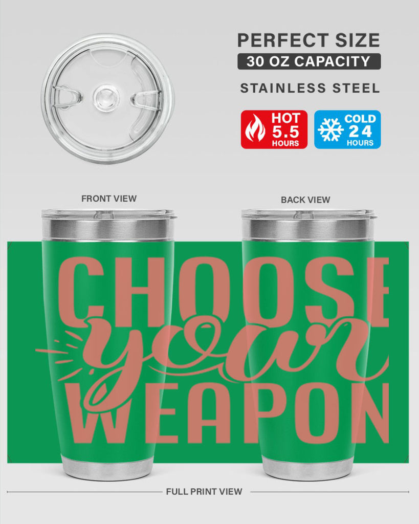 choose your weapon 18#- kitchen- Tumbler