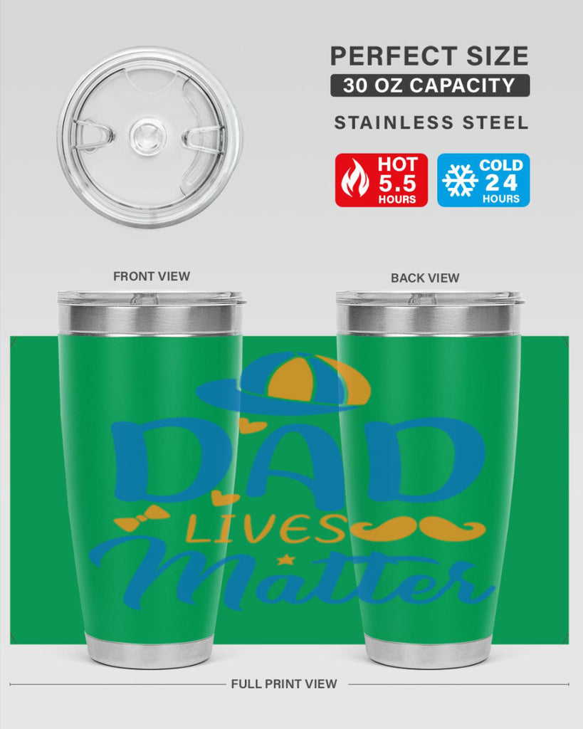 dad lives matter 102#- fathers day- Tumbler