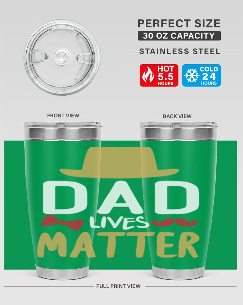 dad lives matter 103#- fathers day- Tumbler