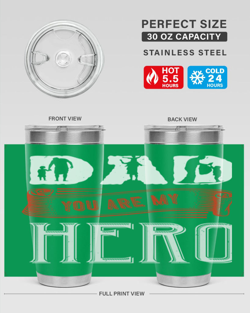 dad you are my hero 120#- fathers day- Tumbler