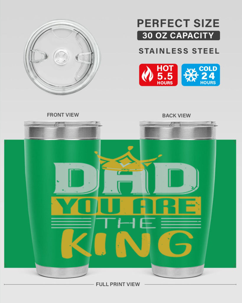 dad you are the king 237#- fathers day- Tumbler