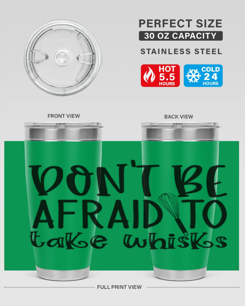 dont be afraid to take whisks 39#- kitchen- Tumbler