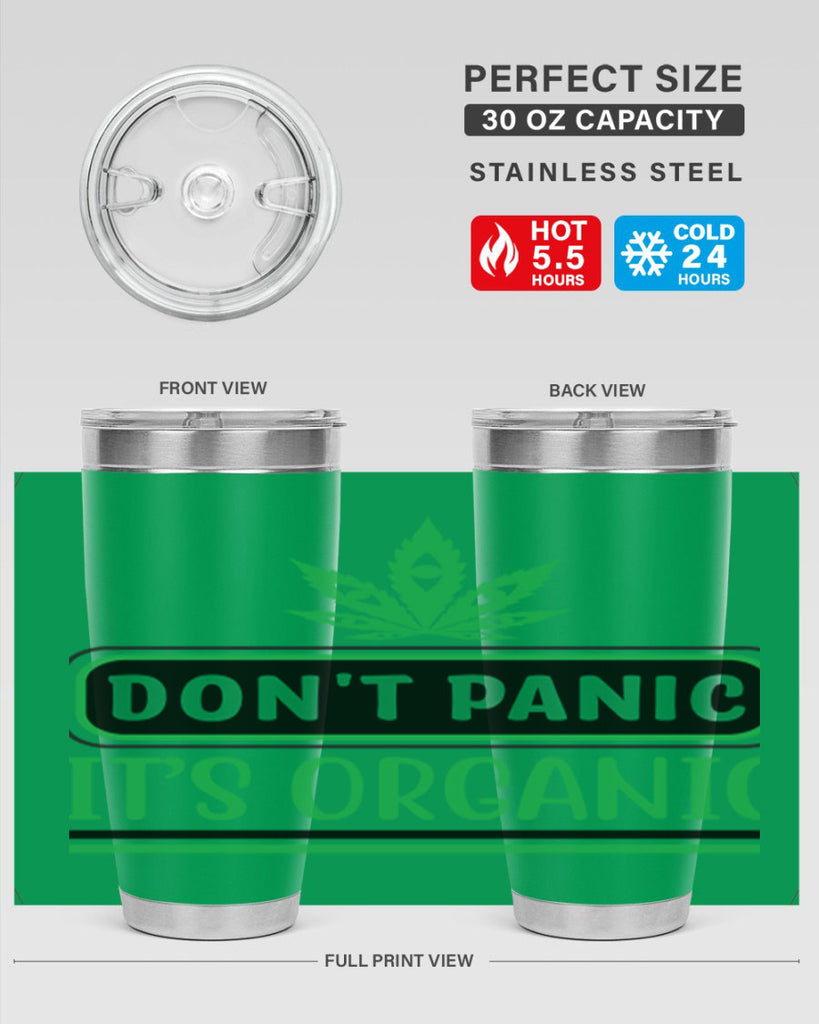 dont panic its organic 74#- marijuana- Tumbler