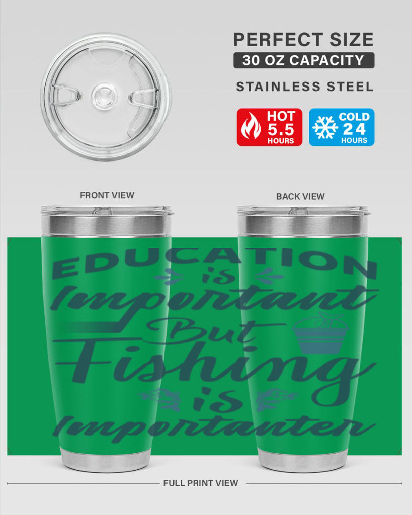 education is important 160#- fishing- Tumbler