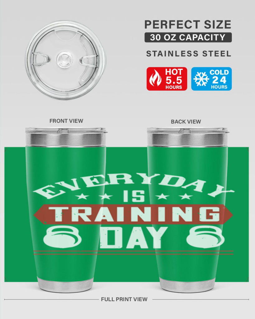 everyday is training day 54#- gym- Tumbler