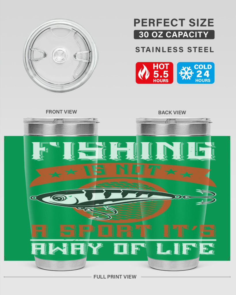 fishing is not a sport it’s away of life 273#- fishing- Tumbler