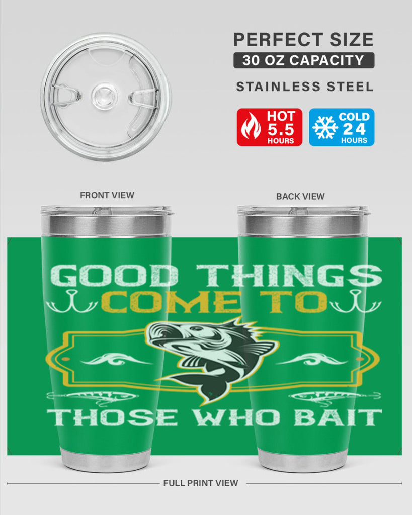 good things come to those who bait 262#- fishing- Tumbler