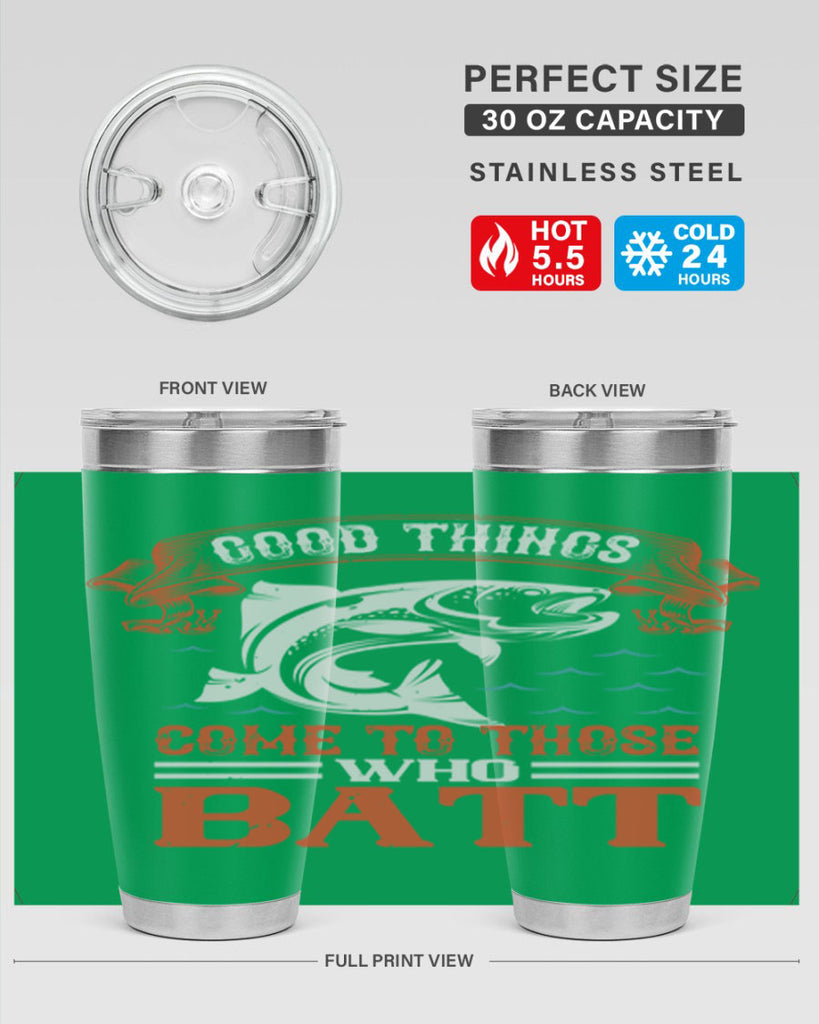 good things come to those who batt 130#- fishing- Tumbler