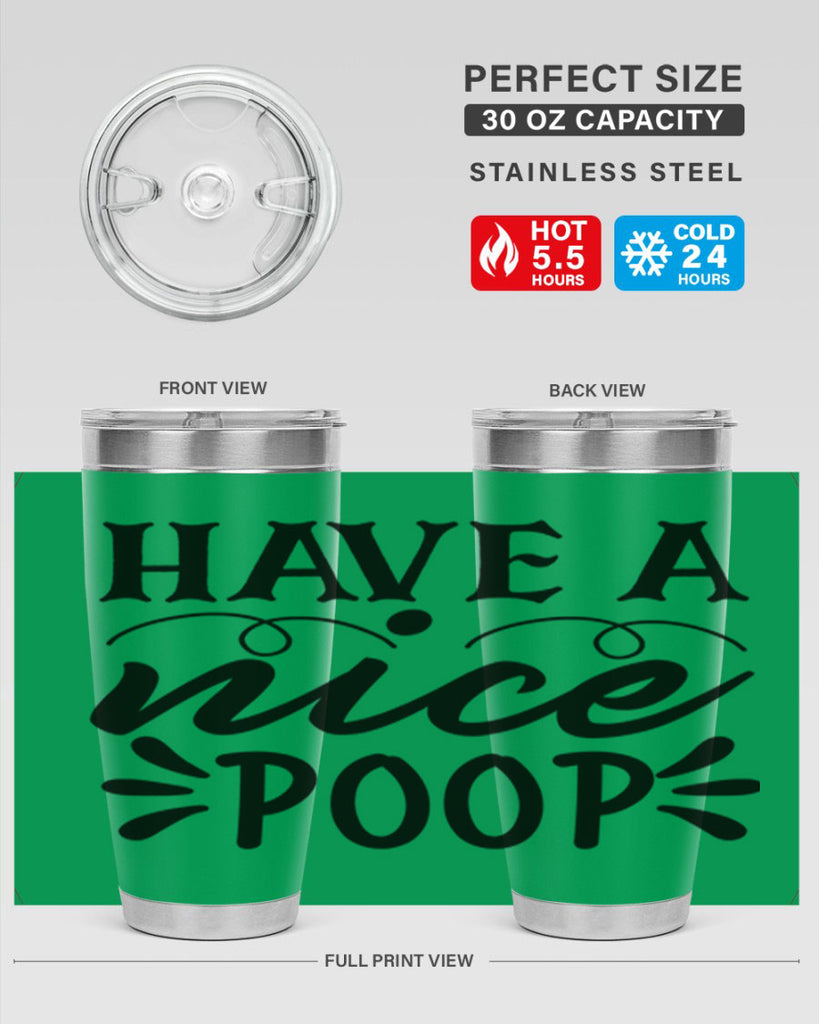 have a nice poop 74#- bathroom- Tumbler