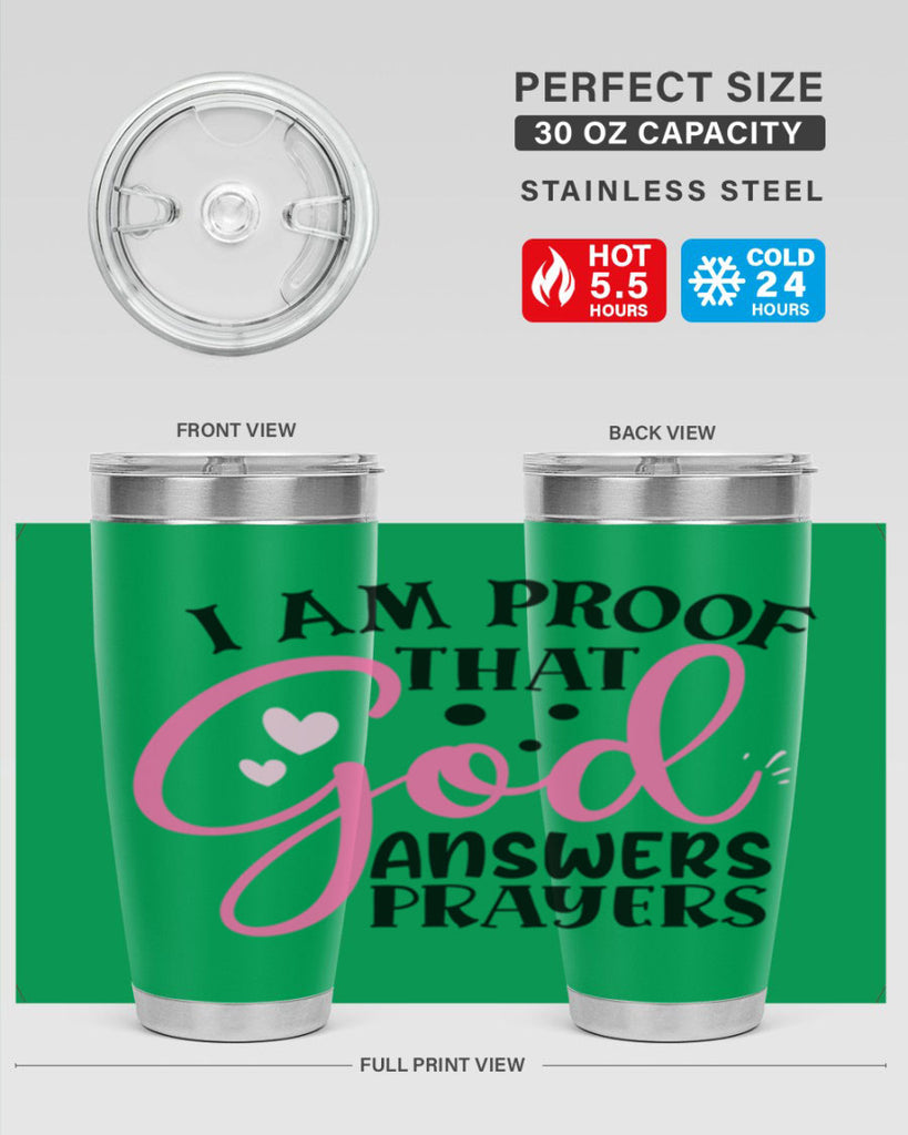 i am proof that god answers prayers Style 259#- baby- tumbler
