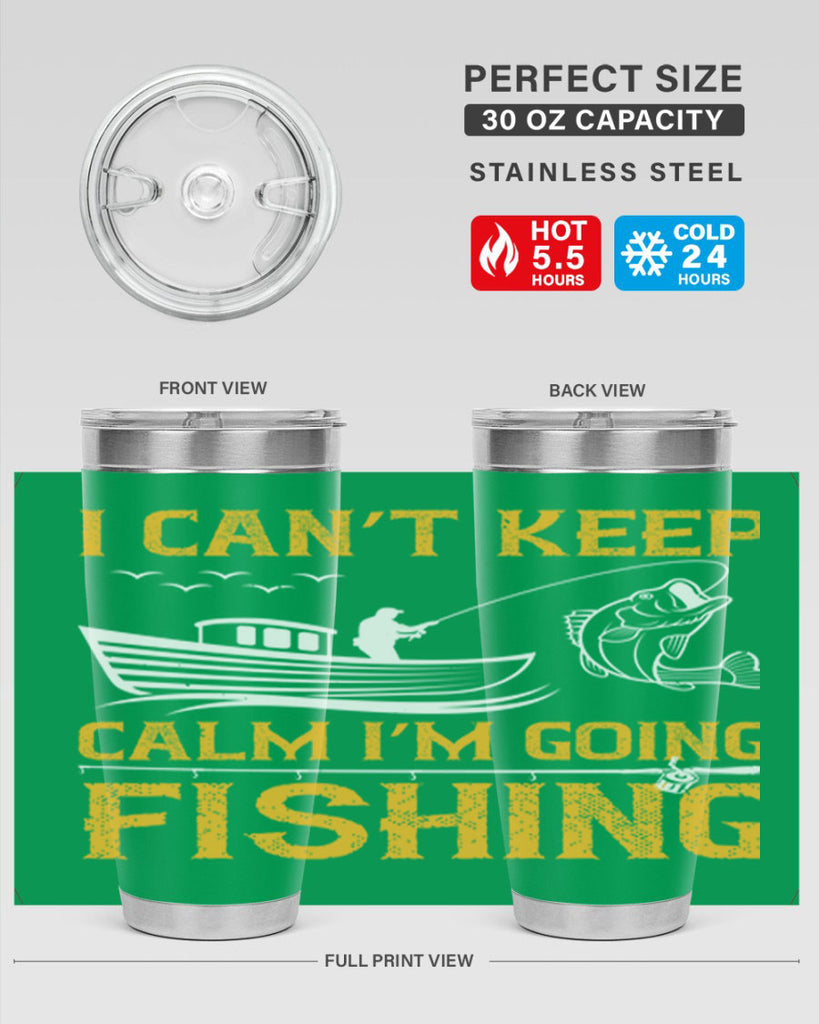 i can’t keep calm i’m going fishing 258#- fishing- Tumbler