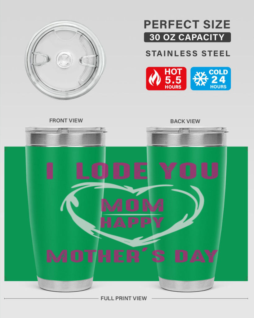 i lode you mom happy mother’s day 165#- mom- Tumbler