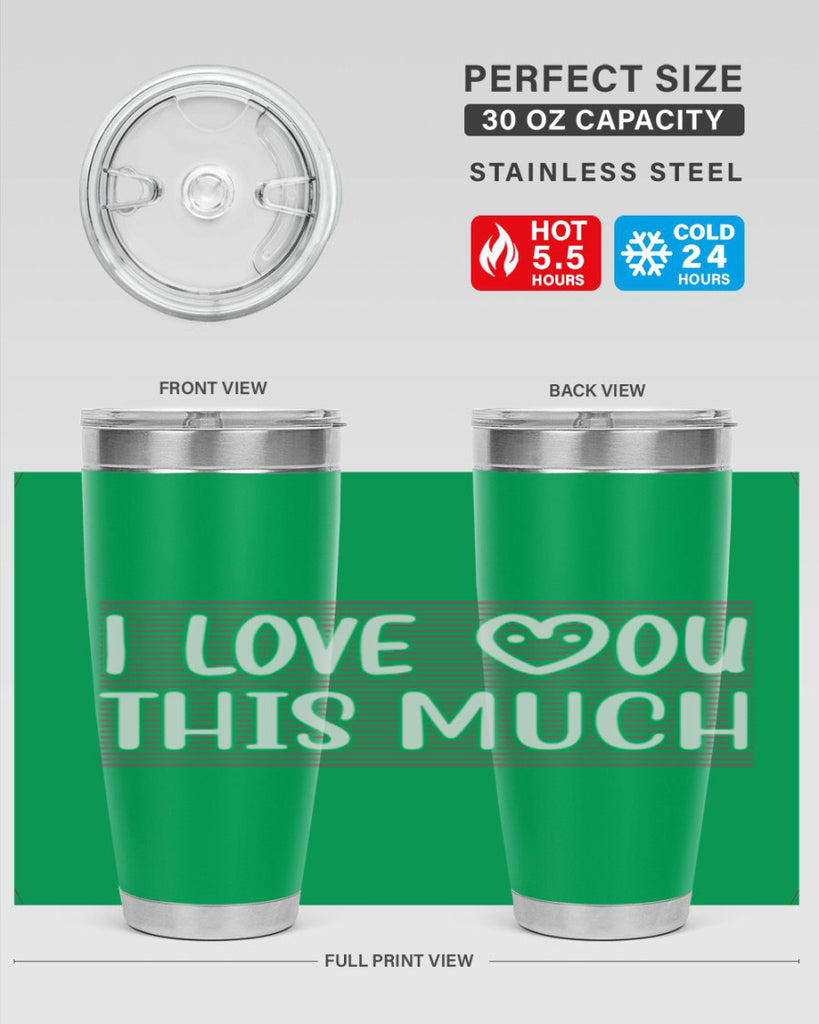 i love you this much 156#- mom- Tumbler