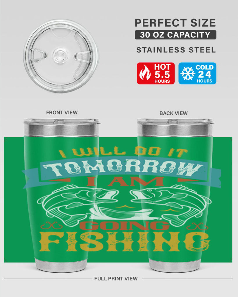 i will do it tomorrow i am going fishing 97#- fishing- Tumbler