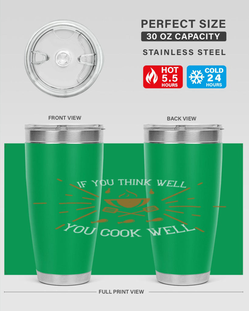 if you think well you cook well 25#- cooking- Tumbler