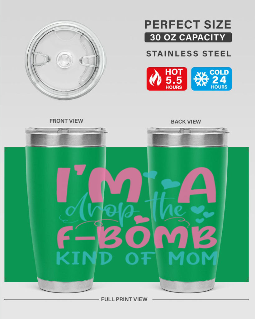 im drop the fbomb kind of mom 257#- mom- Tumbler