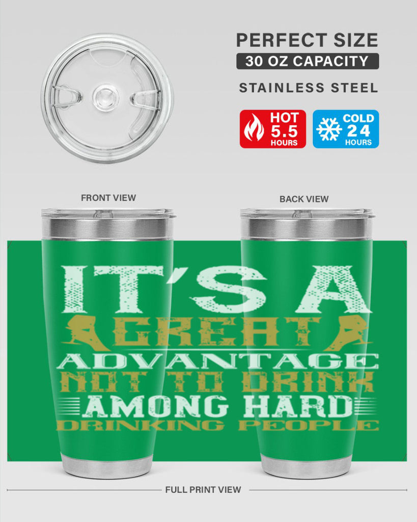 it’s a great advantage not to drink among hard drinking people 36#- drinking- Tumbler