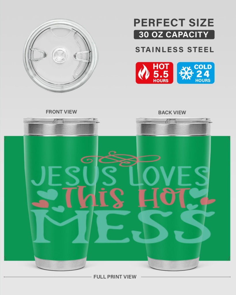 jesus loves this hot mess 112#- easter- Tumbler