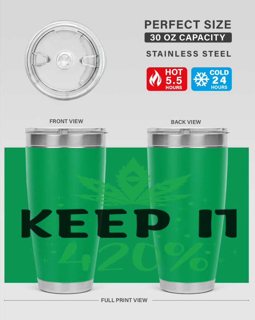 keep it four twenty percent 176#- marijuana- Tumbler