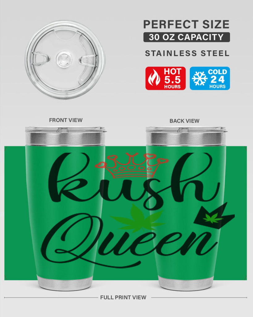 kush queen 179#- marijuana- Tumbler