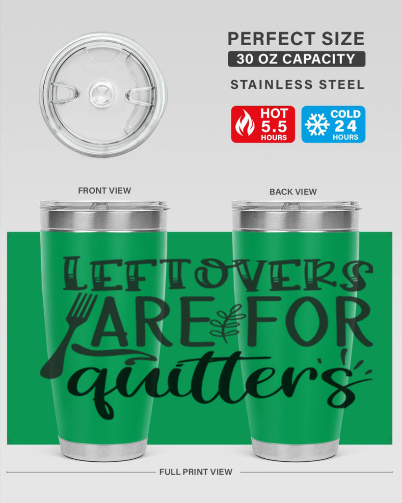 leflovers are for guitters 28#- kitchen- Tumbler