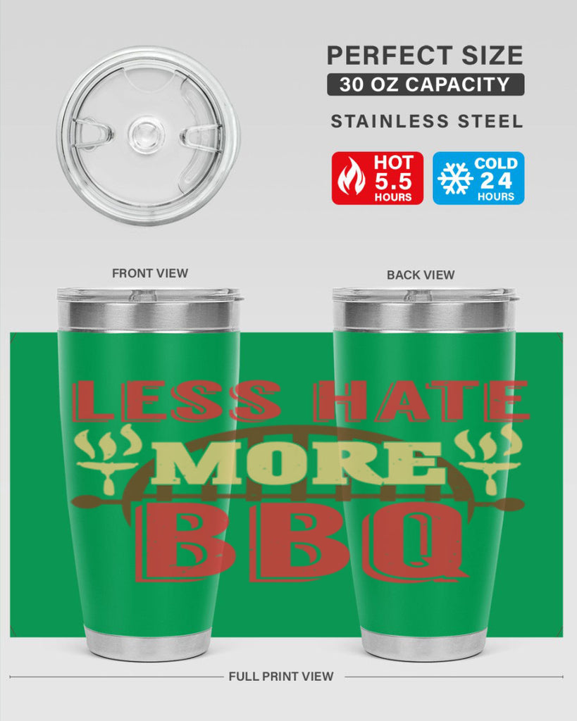 less hate more bbq 26#- bbq- Tumbler