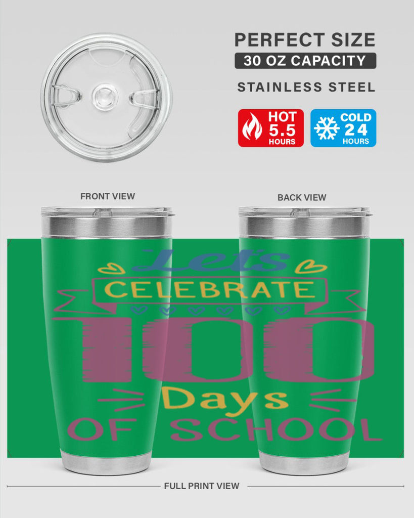 let's celebrate days of school 4#- 100 days of school- Tumbler