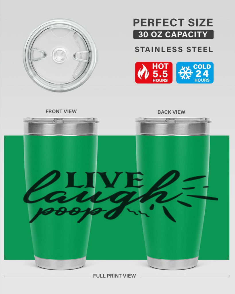 live laugh poop 67#- bathroom- Tumbler