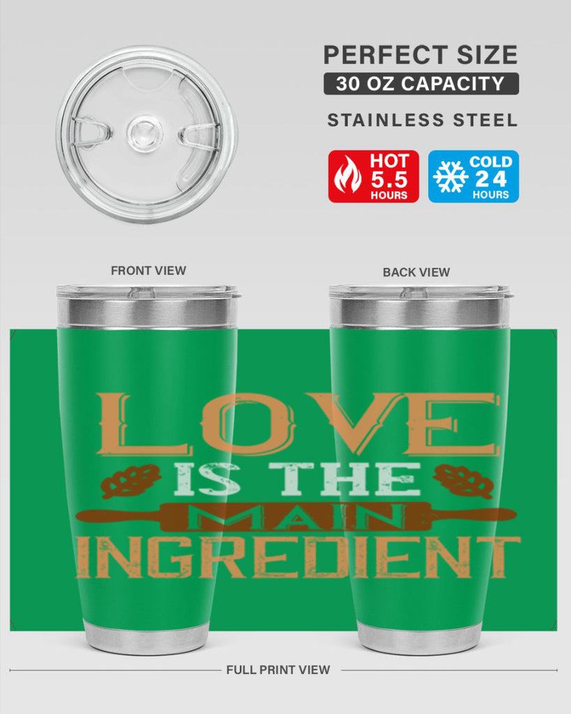 love is the main ingredient 18#- cooking- Tumbler