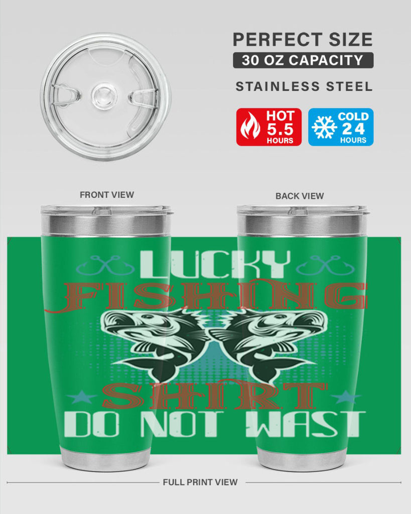 lucky fishing shirt do not wast 57#- fishing- Tumbler