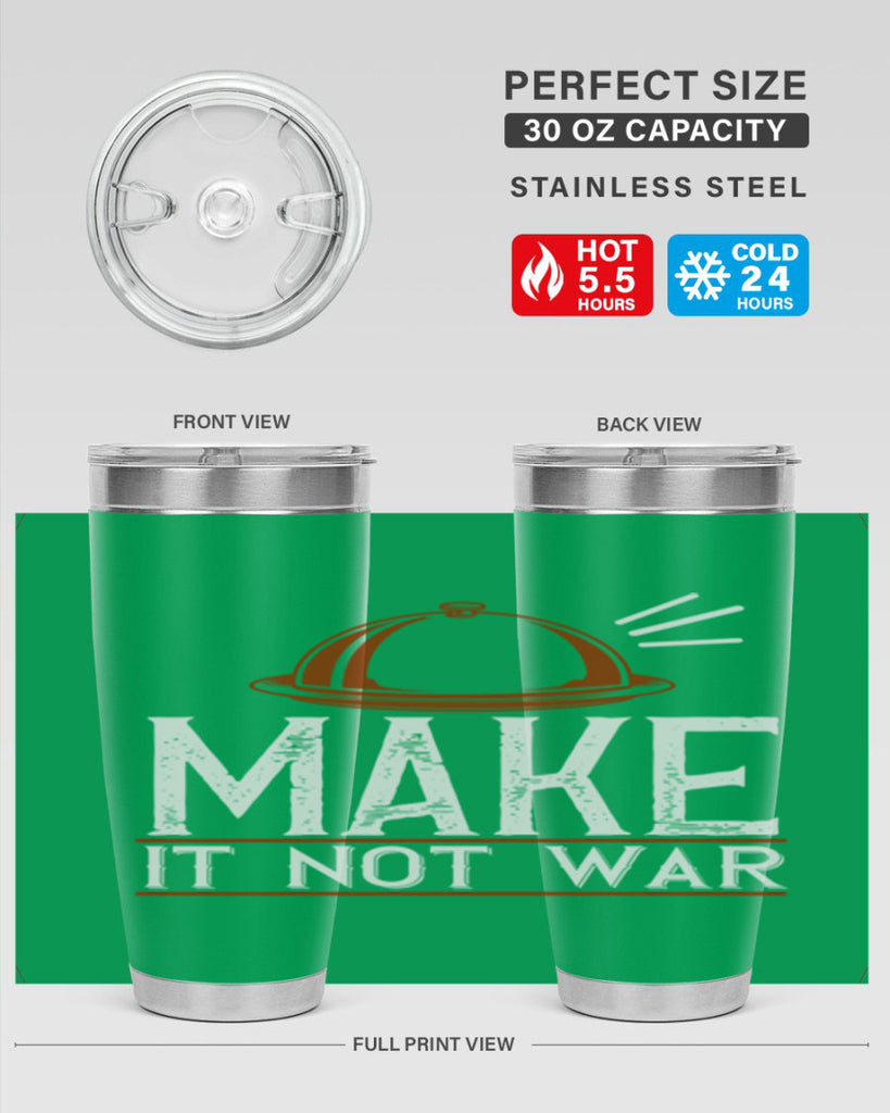 make it not war 16#- cooking- Tumbler