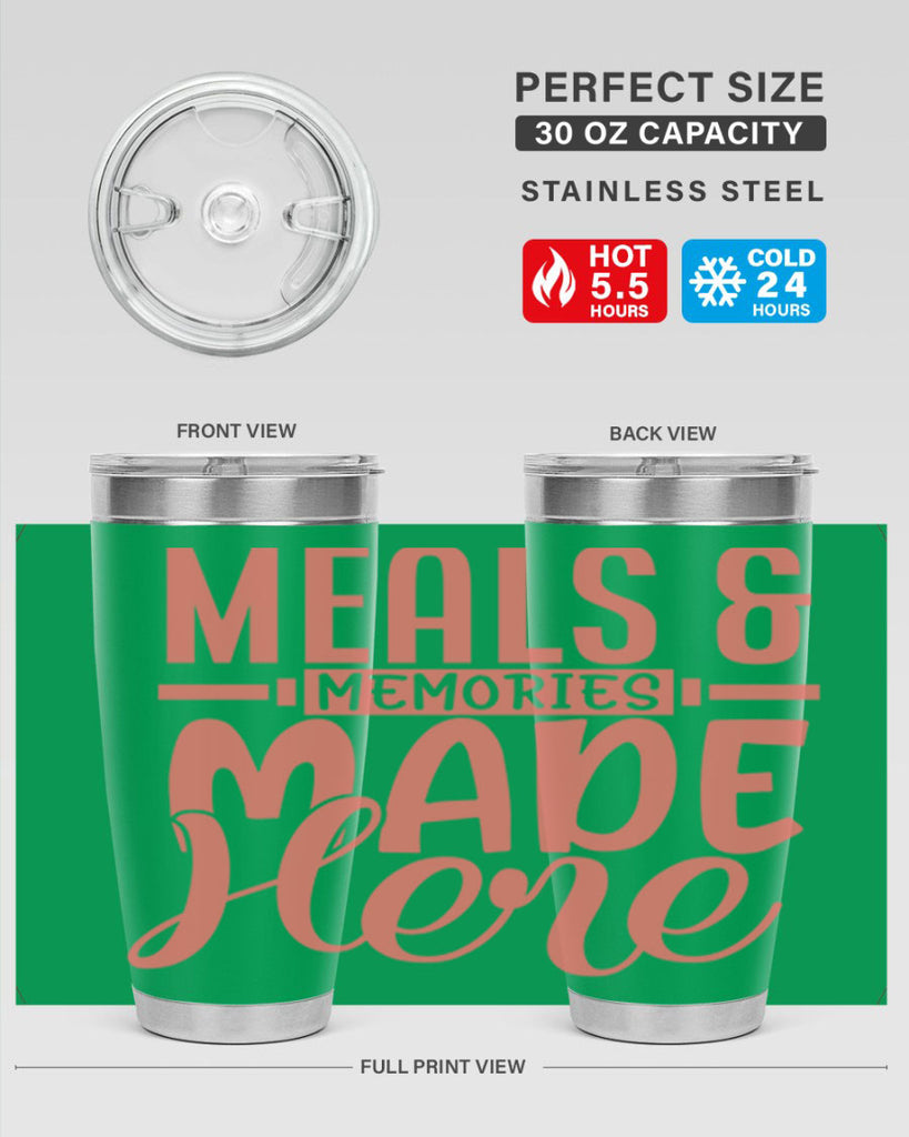 meals memories made here 12#- kitchen- Tumbler