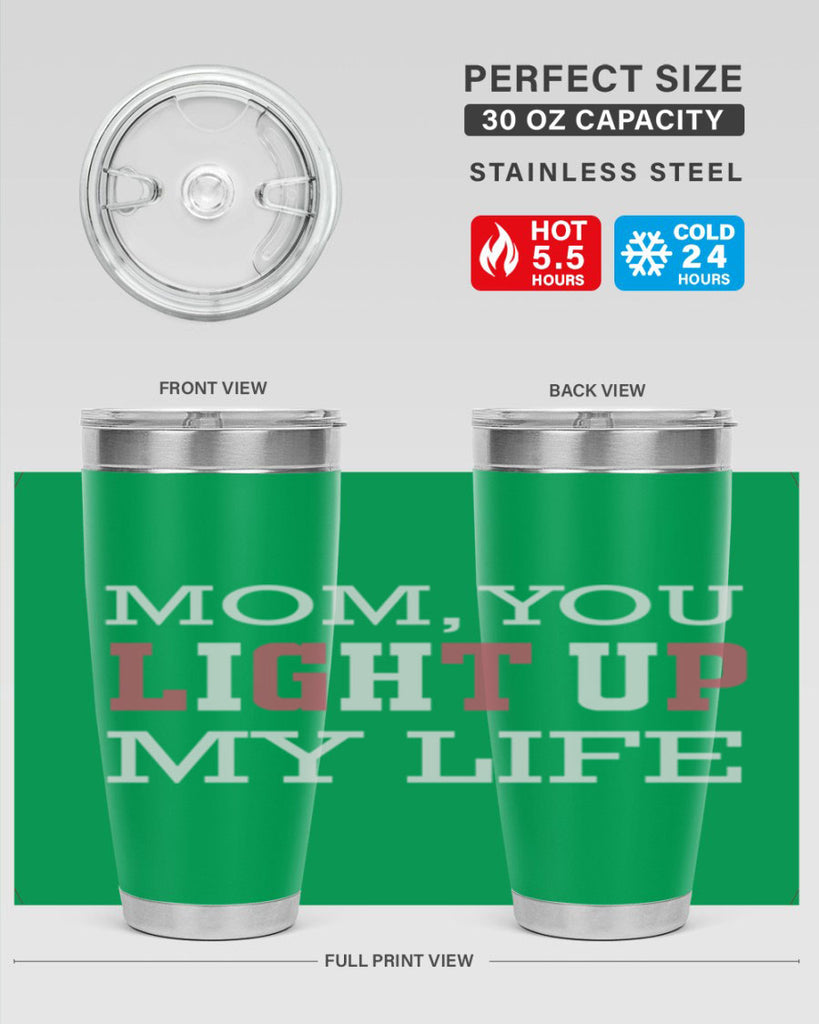 mom you light up my life 114#- mom- Tumbler