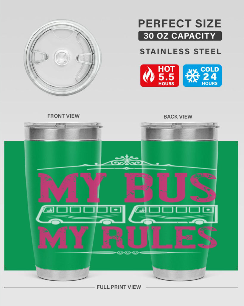 my bus my rules Style 20#- bus driver- tumbler