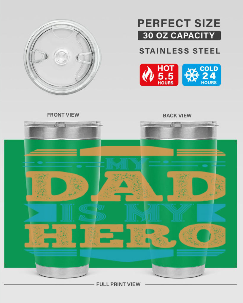 my dad is my hero 183#- fathers day- Tumbler