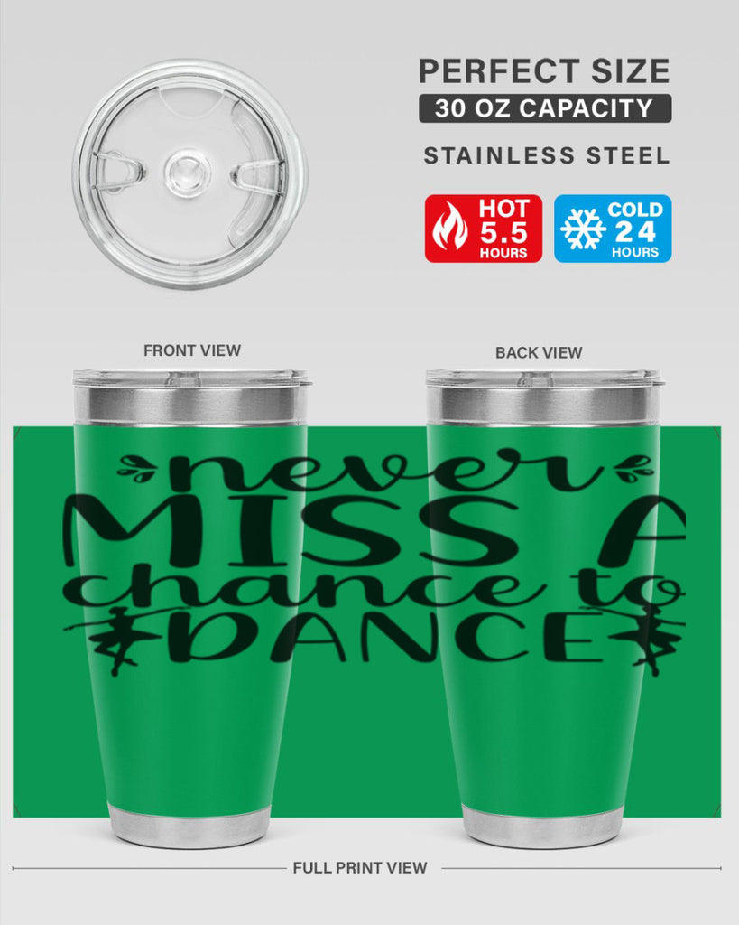 never miss a chance to dance66#- ballet- Tumbler