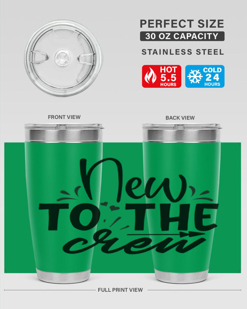 new to the crew Style 215#- baby- tumbler